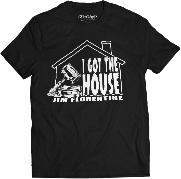 I Got The House t-shirt